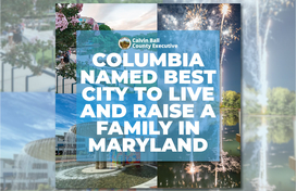 Columbia Ranked Best City to Live and Raise a Family in Maryland